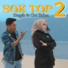 About Sok Top 2 Song
