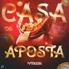 About Casa de Aposta Song