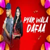 About Pyar Wala Dafaa Song