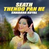 About Seath Thendo Pan He Song