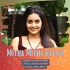 About Mitha Mitha Batiya Song