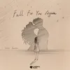 About Fall For You Again Song