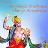 About Krishnaya Vasudevaya Haraye Parmatmane Song