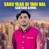 About Saku Yaar Di Yari Nal Song