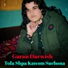 About Tola Shpa Kawom Suchona Song