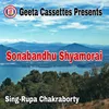 About Sonabandhu Shyamorai Song