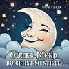 About Guter Mond du gehst so stille Song