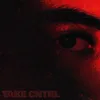 About TAKE CNTRL Song