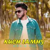 About kuch Lamhy Song