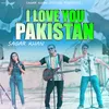 I love you Pakistan