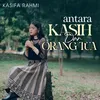 About Antara Kasih Dan Orang Tua Song