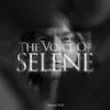 About The Voice Of Selene Song