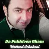 About Da Pukhtoon Gham Song