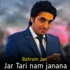 About Jar Tari nam janana Song