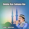 About Dekho Kya Suhana Hai Song