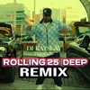 About ROLLING 25 DEEP Song