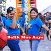 About Balik Mue Azya Song