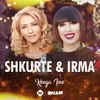 About Shkurte Fejza & Irma Libohova - Kënga ime Song