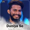 About Duniya Se Song