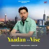 About Yaadan v/s Vise Song