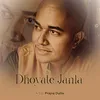 About Dhoyate Janla Song