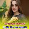 About Os Me Kha Tam Pass Da Song