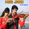 About Mor Jaan Song