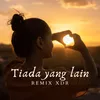 About Tiada Yang Lain Song