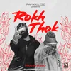 About Rokh Thok Song