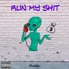 About Run My Shit Song