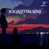 About JOGALTTYM SENI Song