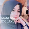 MANUSIA IDOLAKU