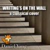 About Writing's On The Wall Song