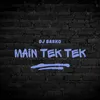 About Main Tektek Song