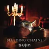 About Bleeding Chains Song