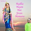 About Radha Naam Hai Jivan Hamara Song
