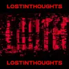 About Lost In Thoughts Song