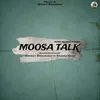 About Moosa Talk Song