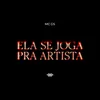 Ela se joga pra artista