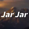 About Jar Jar Song