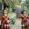 About SIRANG MANANG DANG Song