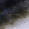 About Holding On Song