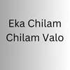 About Eka Chilam Chilam Valo Song