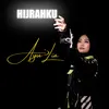 About Hijrahku Song