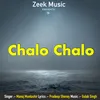 About Chalo Chalo Song