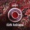 About Türk Kahvesi Song