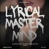 About Lyrical Master Mind, Vol 1 Song