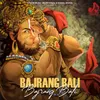 About Bajrang Bali Bajrang Bali Song