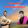 About Sauneshi Dhariyachaunri Song