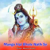 About Manga Hai Bhole Nath Se Song